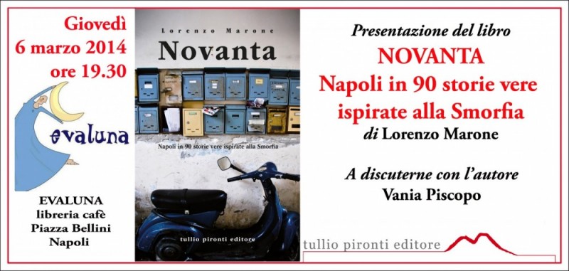 Il 6 marzo all’Evaluna caffè letterario di Napoli parliamo di “Novanta”